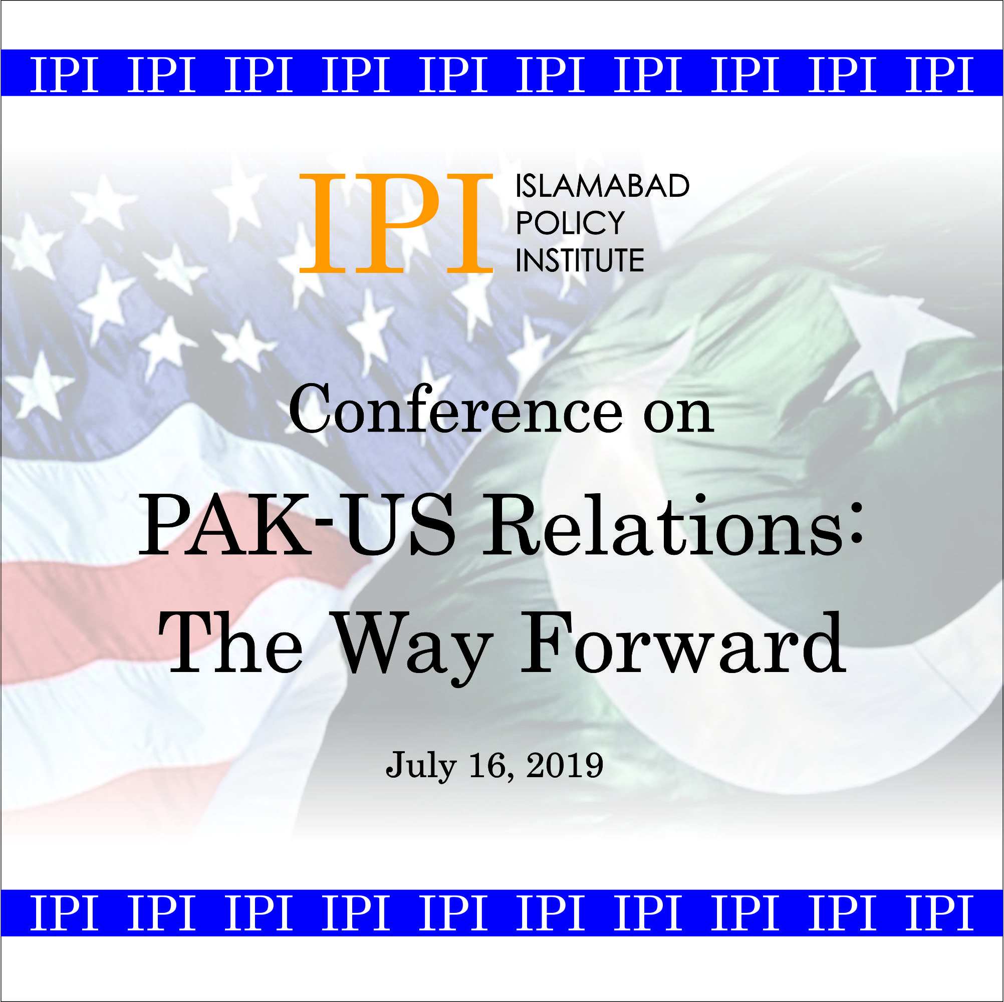 ‘Pakistan – United States Relations: The Way Forward’